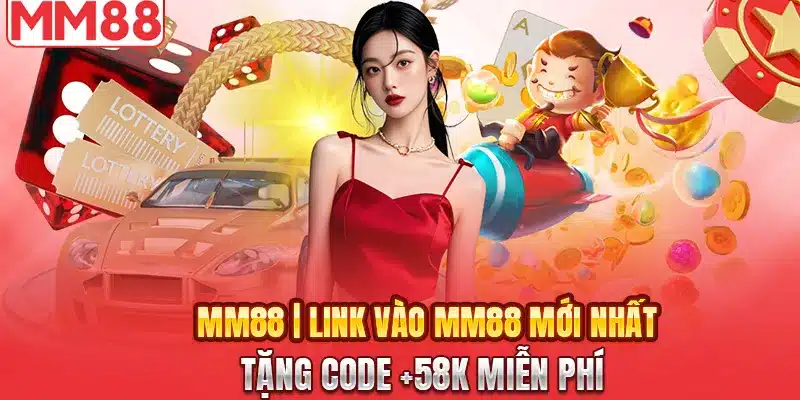MM88 🎰 Link Trang Chủ Chính Thức MM88.COM | MM 88 Update Mới Nhất T3/2026