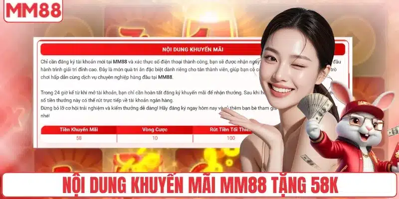 Nội dung khuyến mãi MM88 tặng 58K